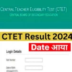 CTET Result 2024 Update