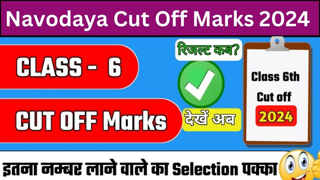 Navodaya Cut Off Marks 2024 Class 6