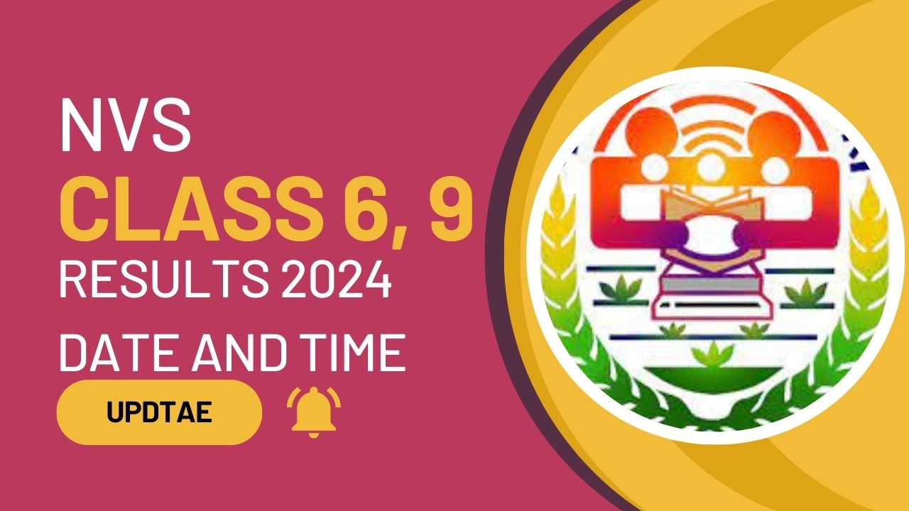 NVS Class 6, 9 Results 2024 Date and Time