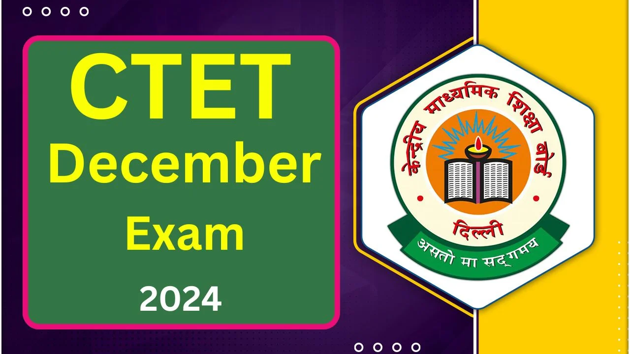 CTET December Exam 2024