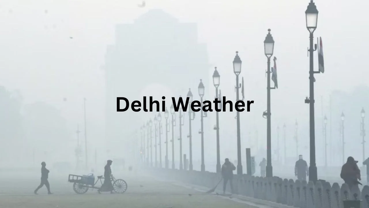 Delhi Weather