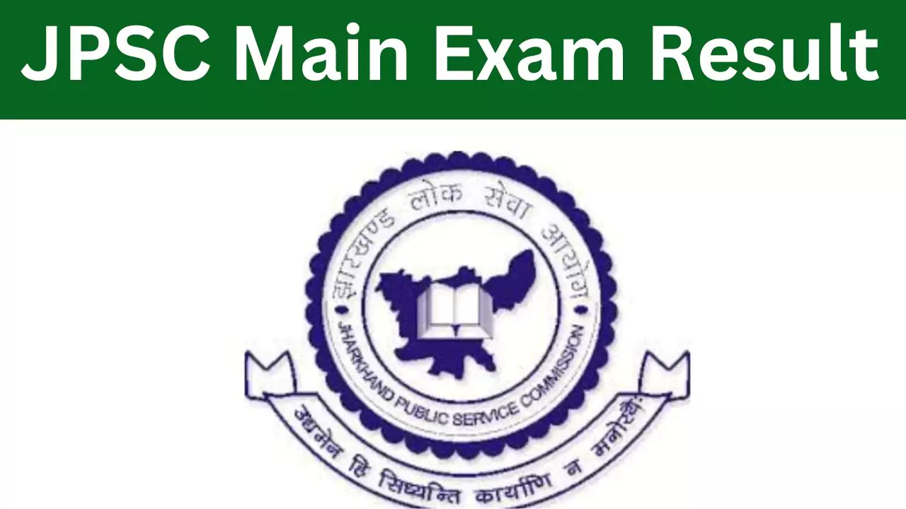 JPSC main exam result will be released soon