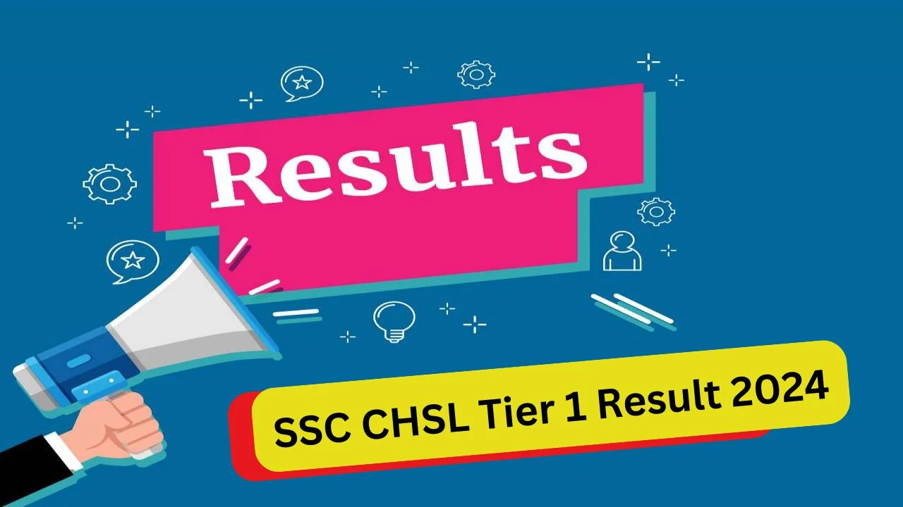 SSC CHSL Tier 1 Result 2024