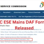 UPSC ESE Mains DAF Form 2024 Released