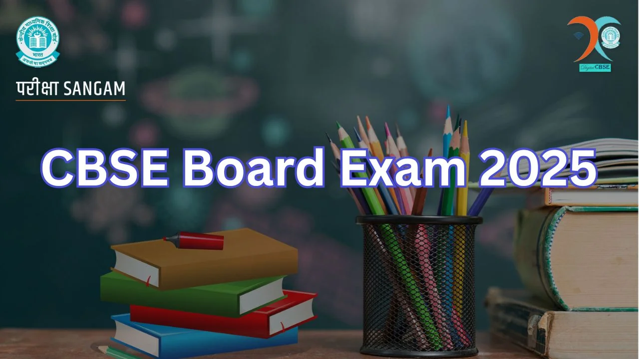 CBSE Board Exam 2025