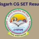 Chhattisgarh CG SET Result 2024 Release Date