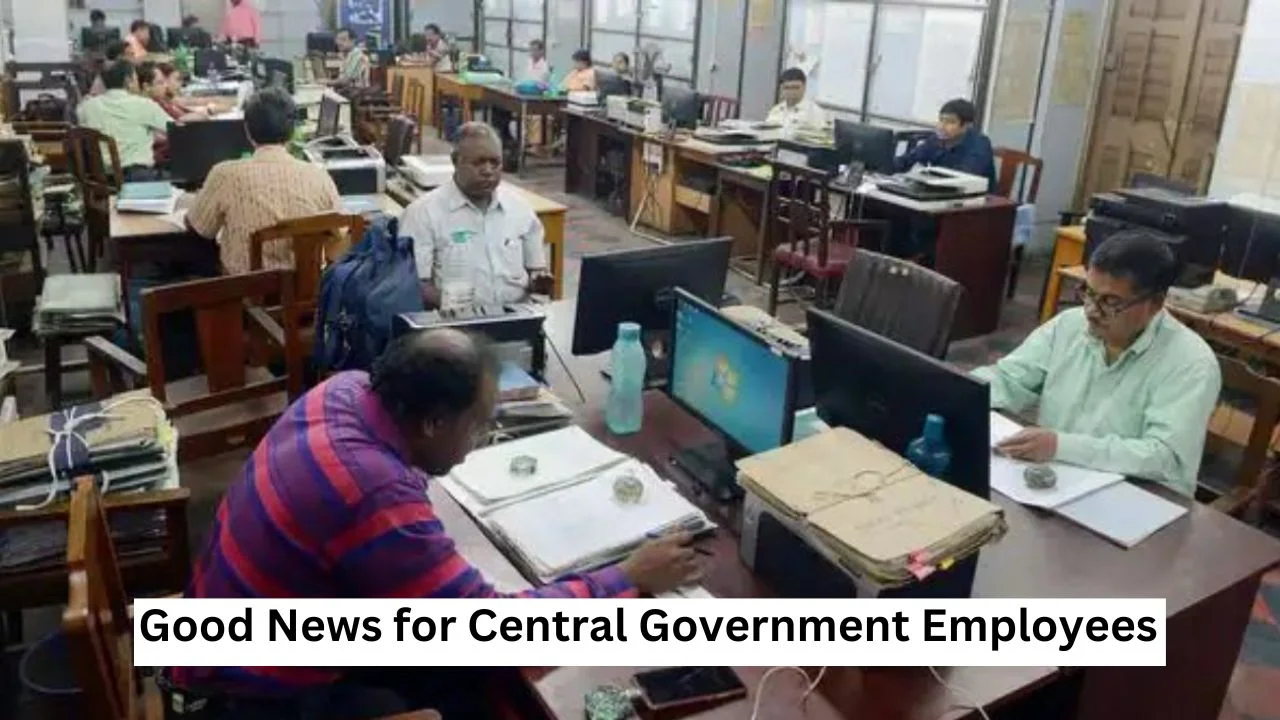 Good News for Central Government Employees