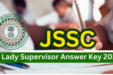 JSSC Lady Supervisor Answer Key 2024