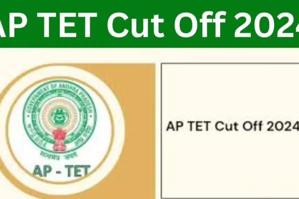 AP TET Cut Off 2024