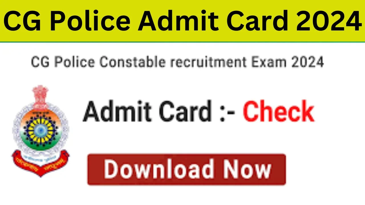 CG Police Admit Card 2024